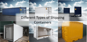 Read more about the article Different Types of Shipping Containers
