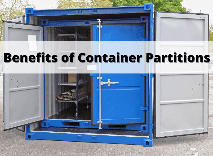 You are currently viewing Benefits of Shipping Container Partitions